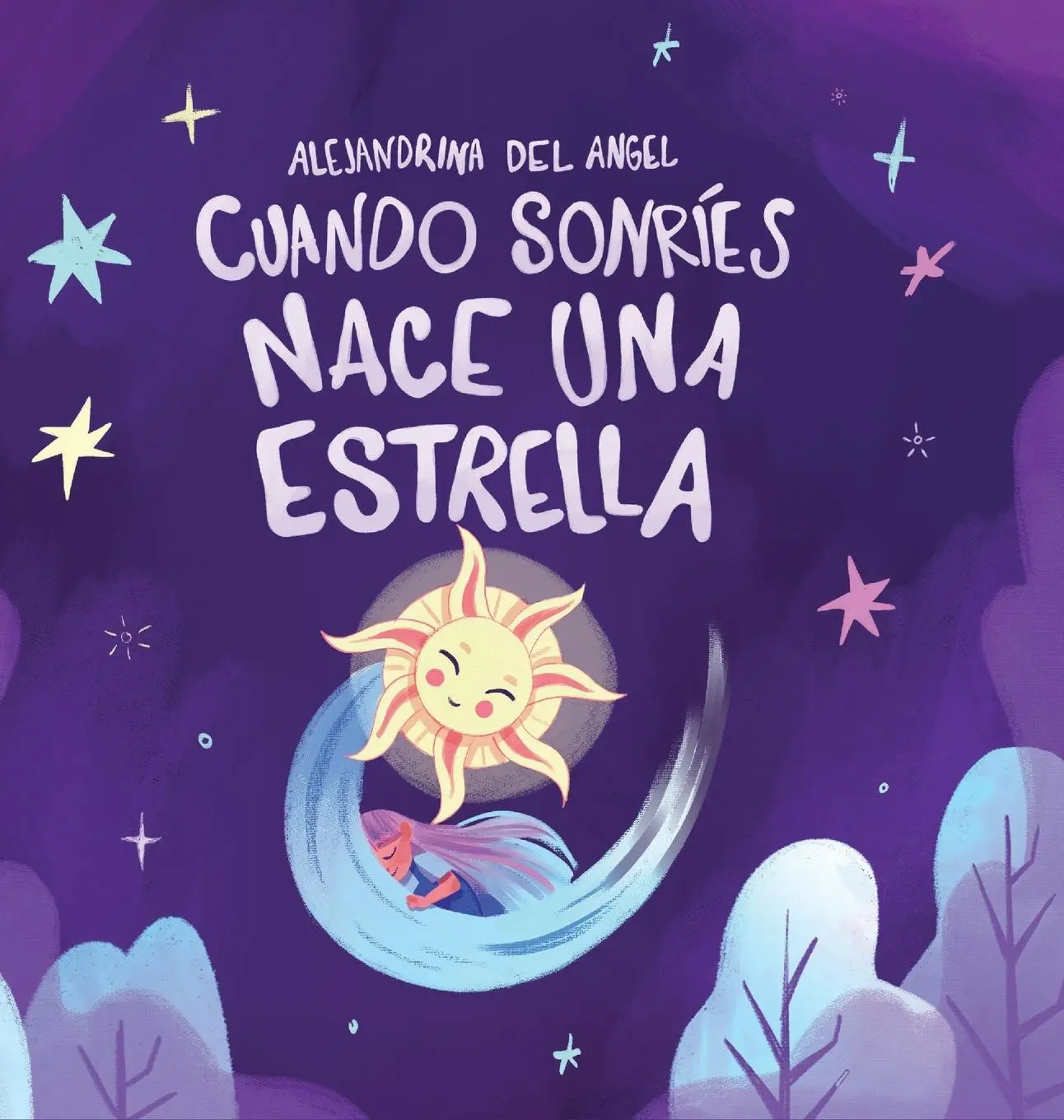 Cover: 9781957058863 | Cuando Sonríes Nace Una Estrella | Alejandrina Del Angel | Buch | 2023