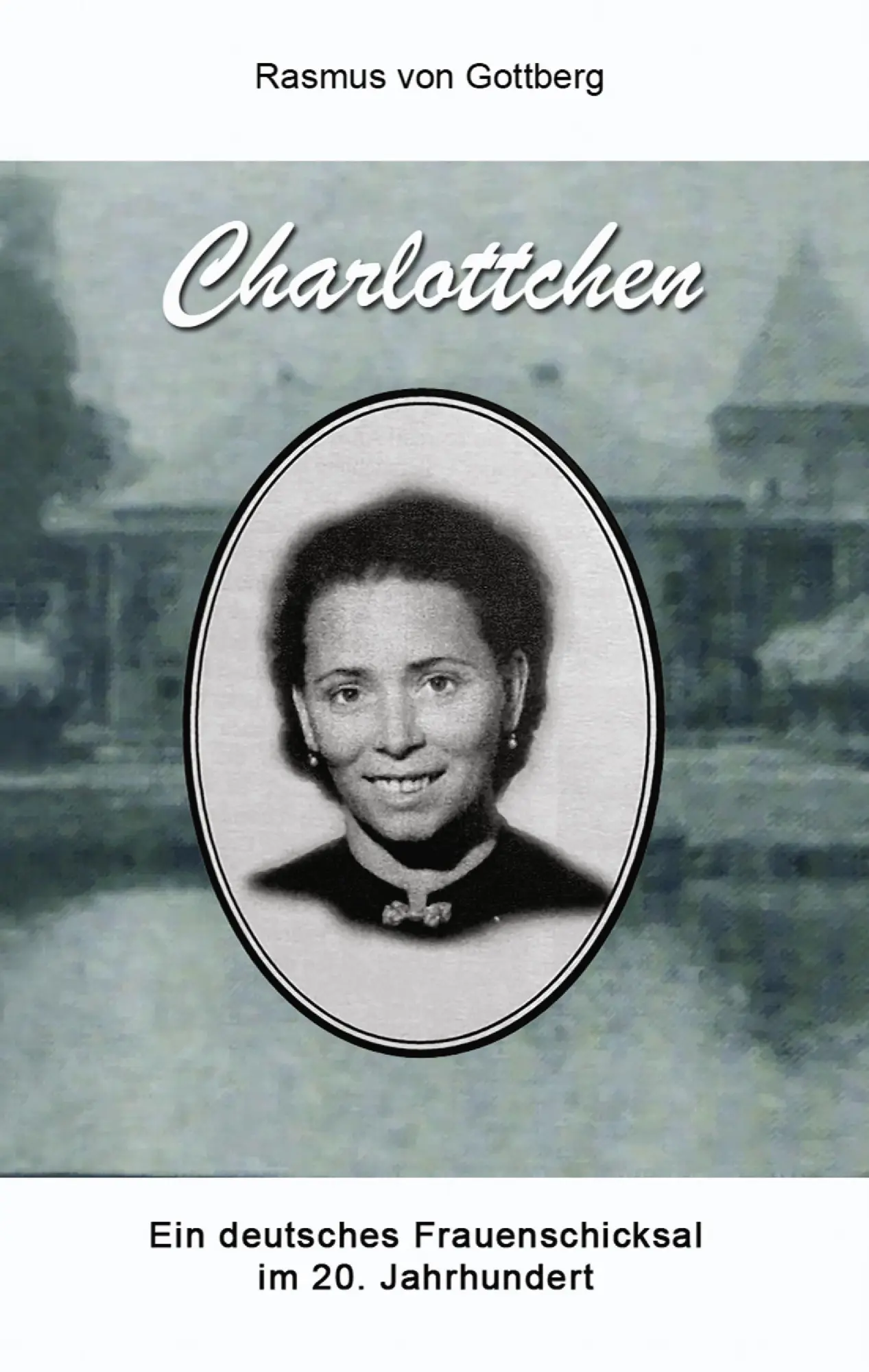Cover: 9783837068863 | charlottchen | ein deutsches frauenschicksal im 20 jahrhundert | Buch