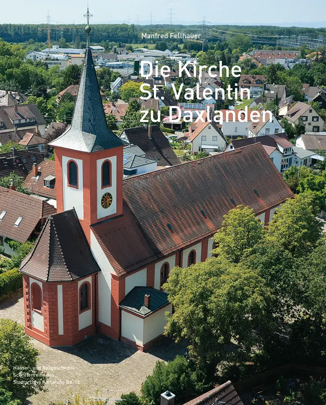 Cover: 9783881908863 | Die Kirche St. Valentin zu Daxlanden | Manfred Fellhauer | Kartoniert