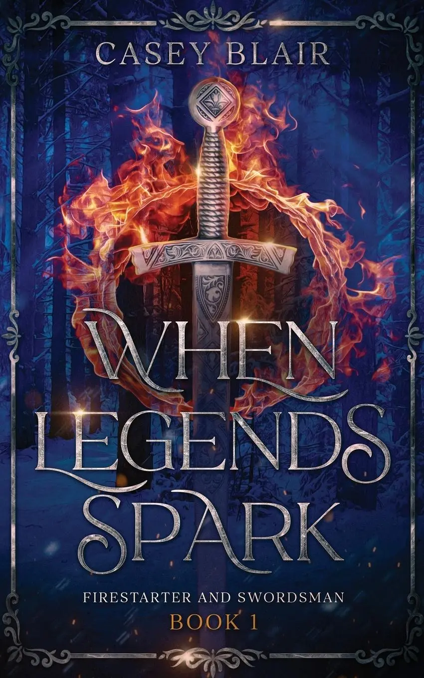 Cover: 9798991458863 | When Legends Spark | A Spicy Winter Fantasy Romance | Casey Blair