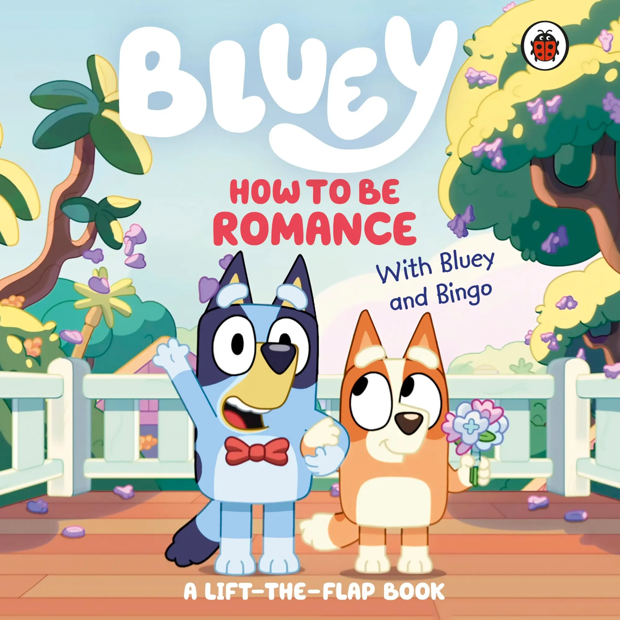 Cover: 9780241728963 | Bluey: How to be Romance | A Lift-the-Flap Book | Buch | Bluey | 2025