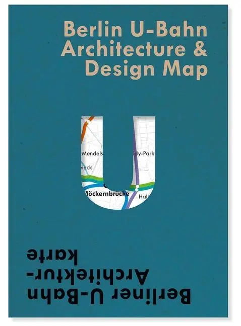 Cover: 9781912018963 | Berlin U-Bahn Architecture &amp; Design Map | Verena Pfeiffer-Kloss | 2022