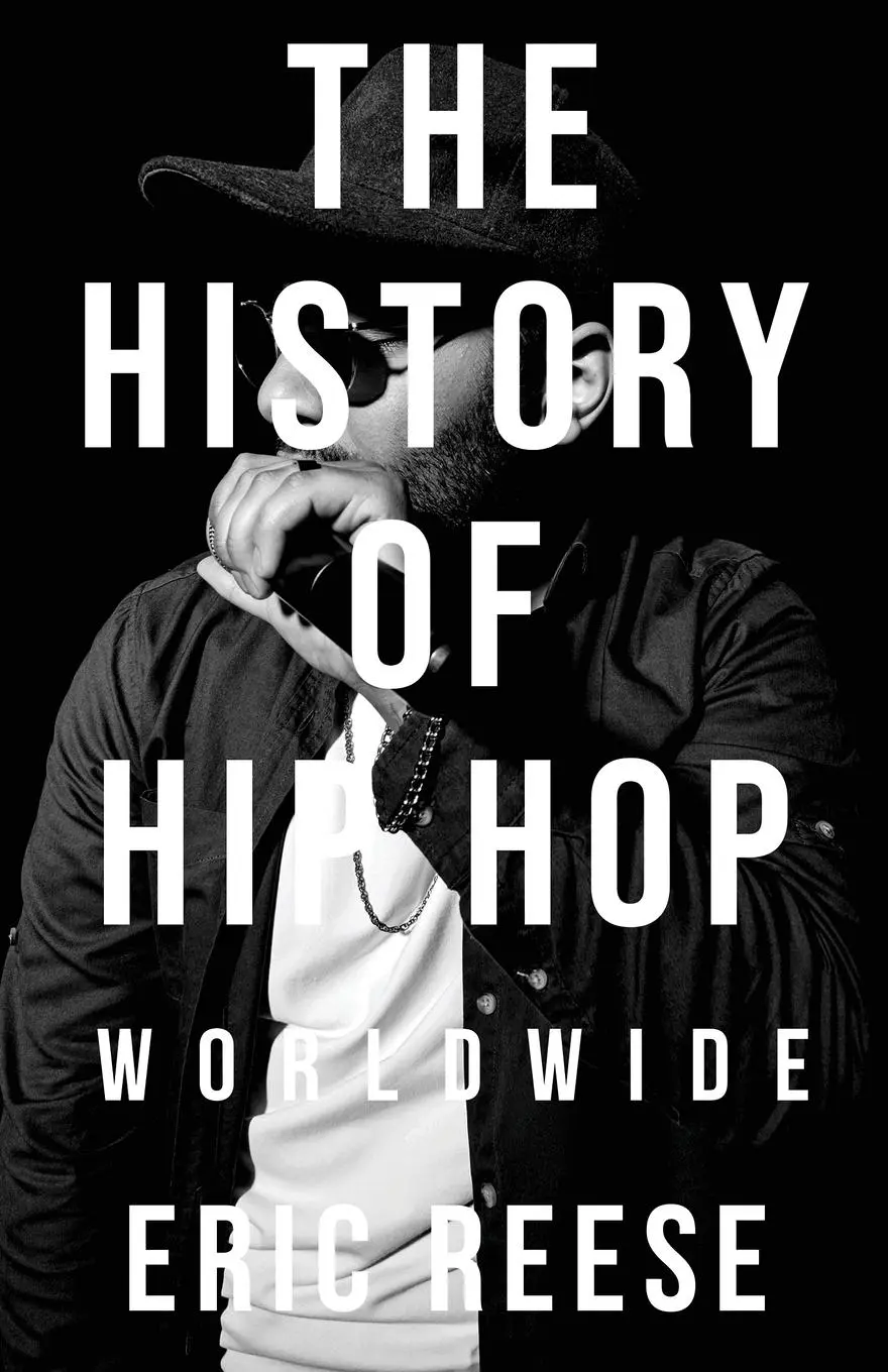 Cover: 9781925988963 | The History of Hip Hop | Worldwide | Eric Reese | Taschenbuch | 2025