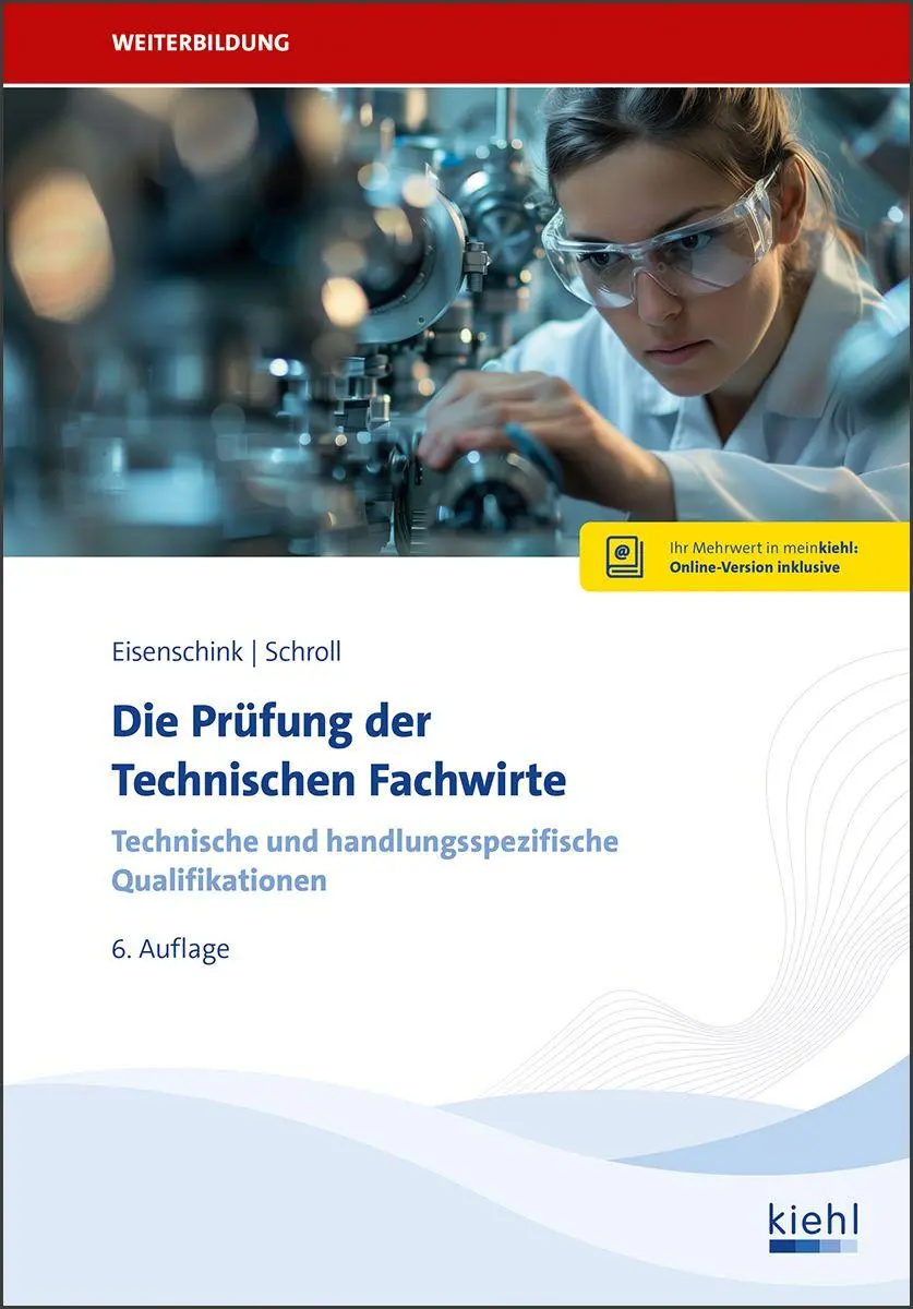 Cover: 9783470598963 | Die Prüfung der Technischen Fachwirte | Christian Eisenschink (u. a.)