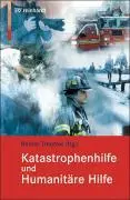 Cover: 9783497018963 | Katastrophenhilfe und Humanitäre Hilfe | Rainer Treptow | Taschenbuch