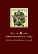 Cover: 9783837058963 | Lotterbett und Blauer Würger | Ein kurzweilig ostdeutsch' Lesebuch
