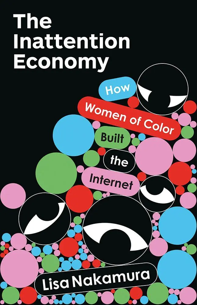 Cover: 9780816699063 | The Inattention Economy | How Women of Color Built the Internet | Buch