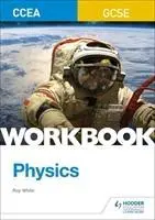 Cover: 9781510419063 | CCEA GCSE Physics Workbook | Roy White | Taschenbuch | Philip Allan