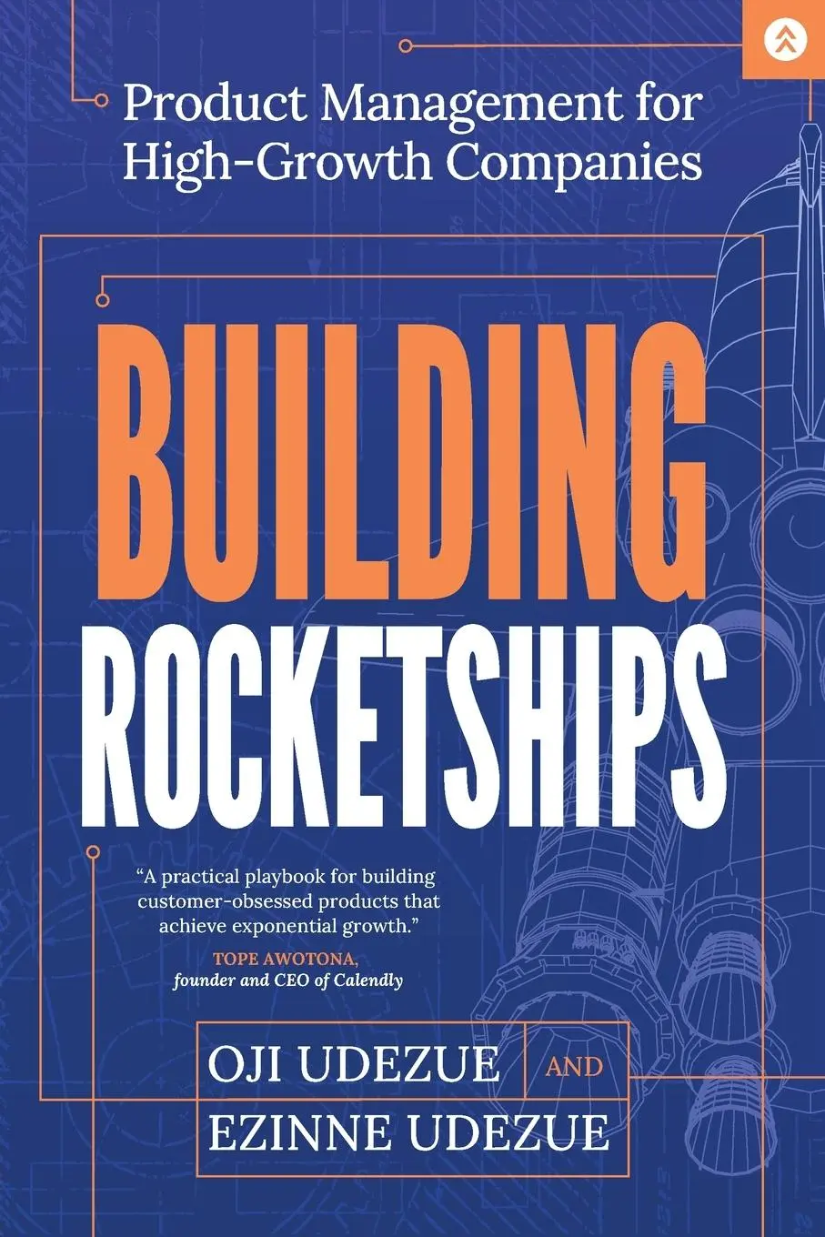 Cover: 9781962339063 | Building Rocketships | Product Management for High-Growth Companies Cover: 9781962339063 | Building Rocketships | Product Management for High-Growth Companies