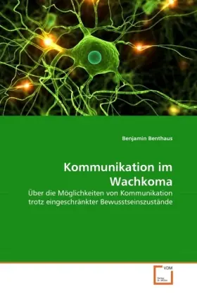 Cover: 9783639329063 | Kommunikation im Wachkoma | Benjamin Benthaus | Taschenbuch | Deutsch