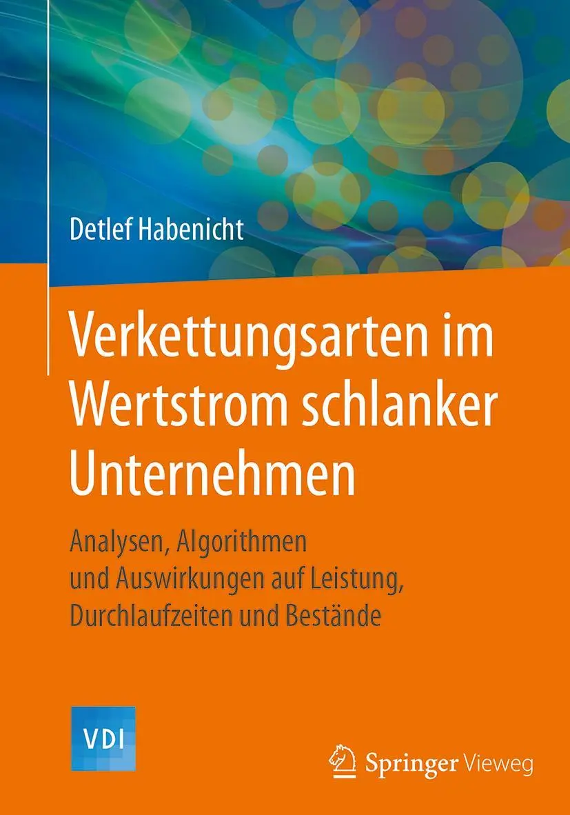 Cover: 9783662549063 | Verkettungsarten im Wertstrom schlanker Unternehmen | Detlef Habenicht