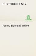 Panter, Tiger und andere | Kurt Tucholsky | Taschenbuch | Paperback | 292 S. | Deutsch | 2012 | TREDITION CLASSICS | EAN 9783842419063 - Tucholsky, Kurt