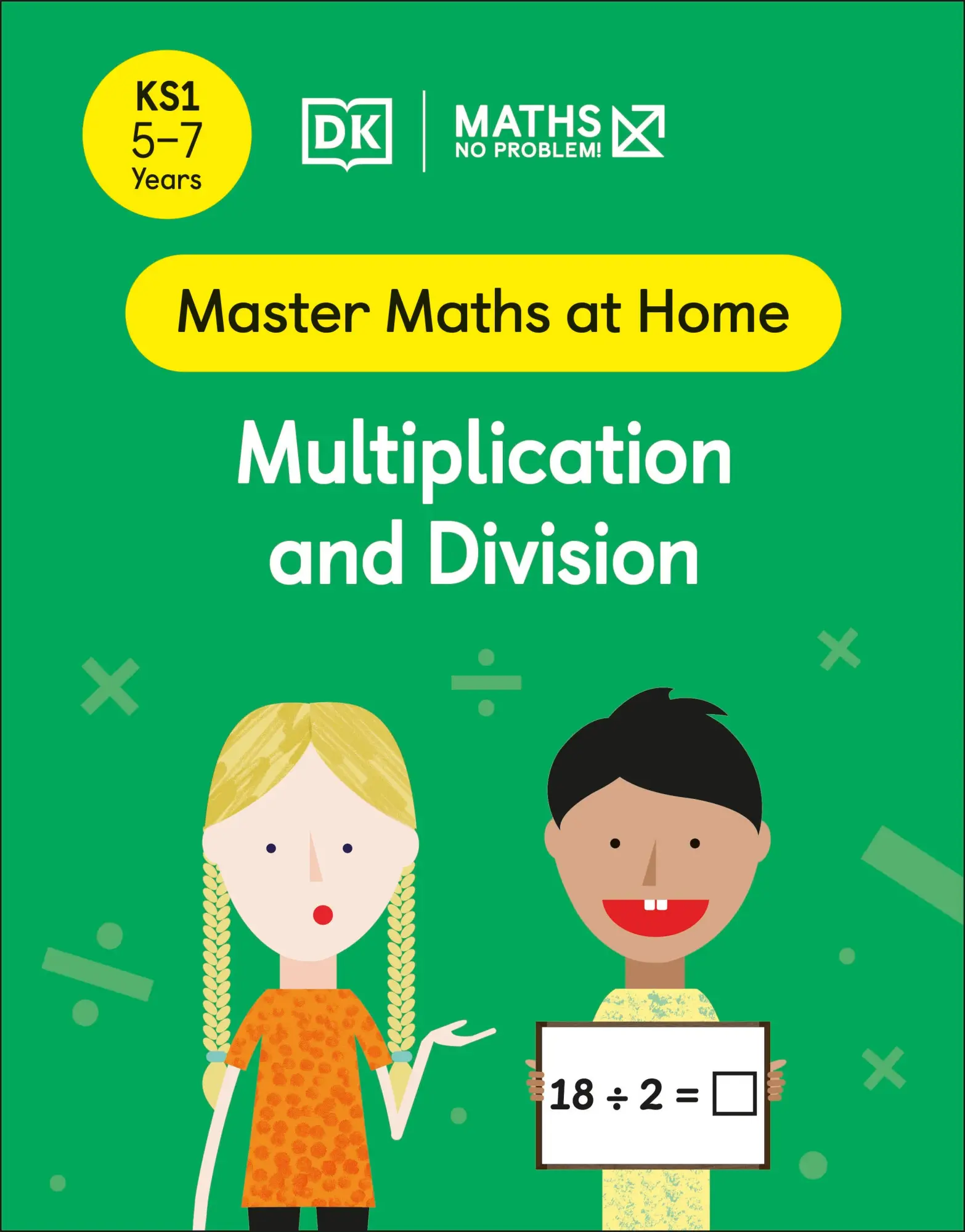 Cover: 9780241539163 | Maths - No Problem! Multiplication and Division, Ages 5-7 (Key...