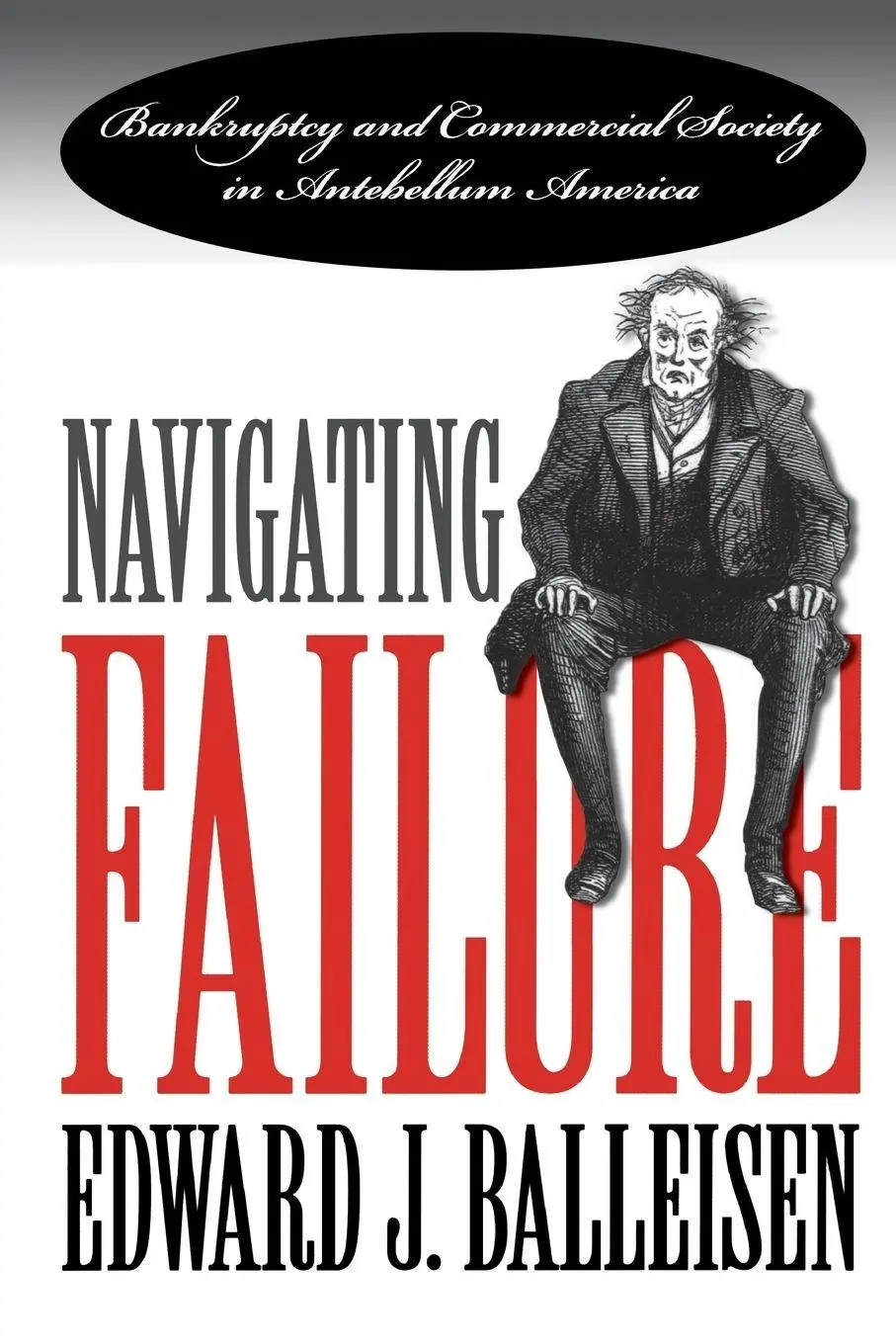 Cover: 9780807849163 | Navigating Failure | Edward J. Balleisen | Taschenbuch | Englisch