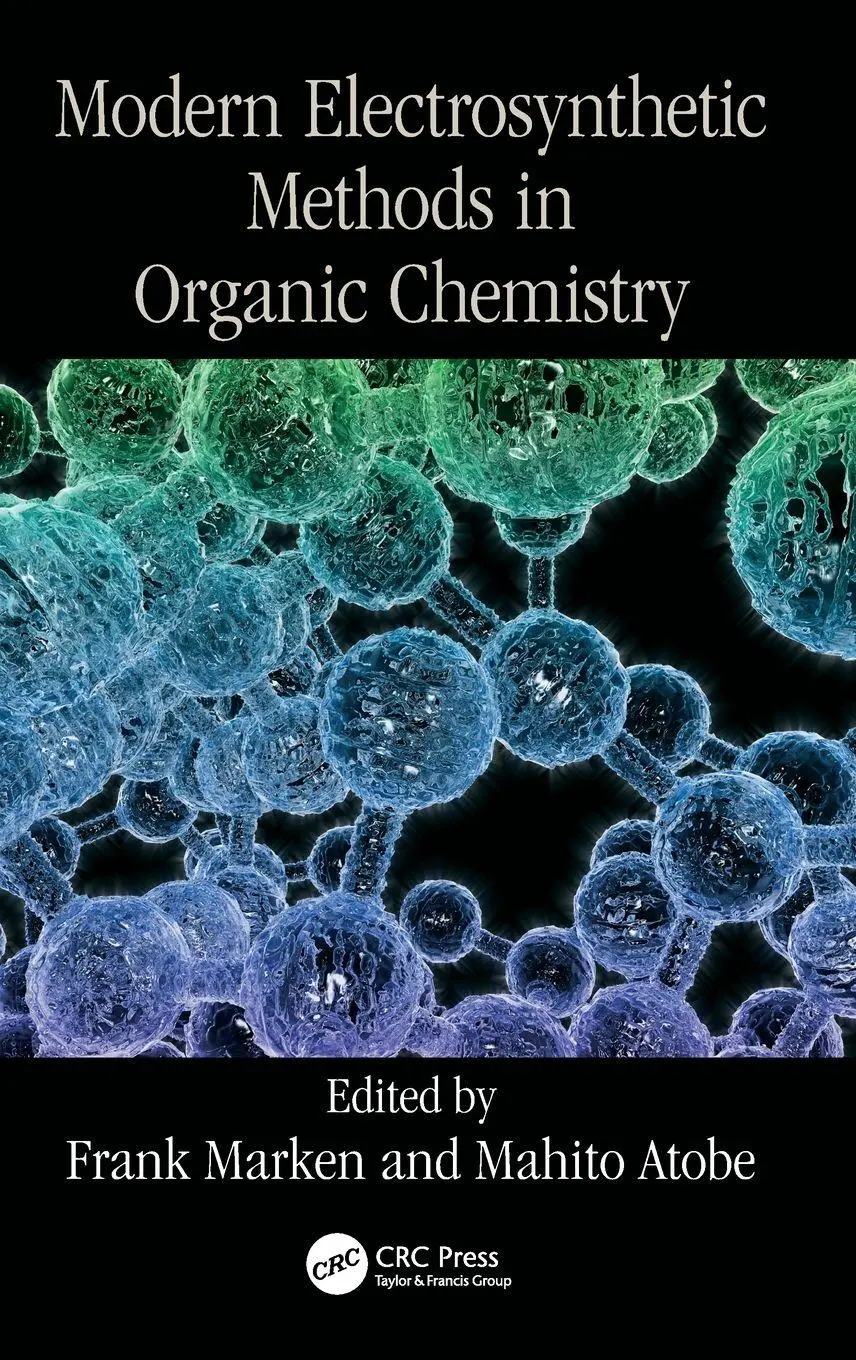 Cover: 9781482249163 | Modern Electrosynthetic Methods in Organic Chemistry | Marken (u. a.)