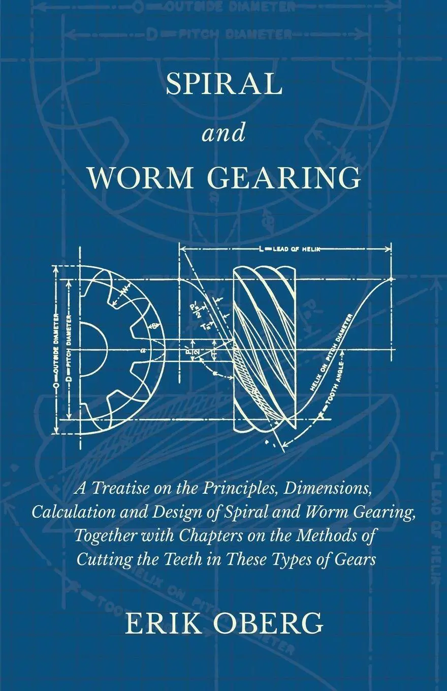 Cover: 9781528709163 | Spiral and Worm Gearing - A Treatise on the Principles, Dimensions,...