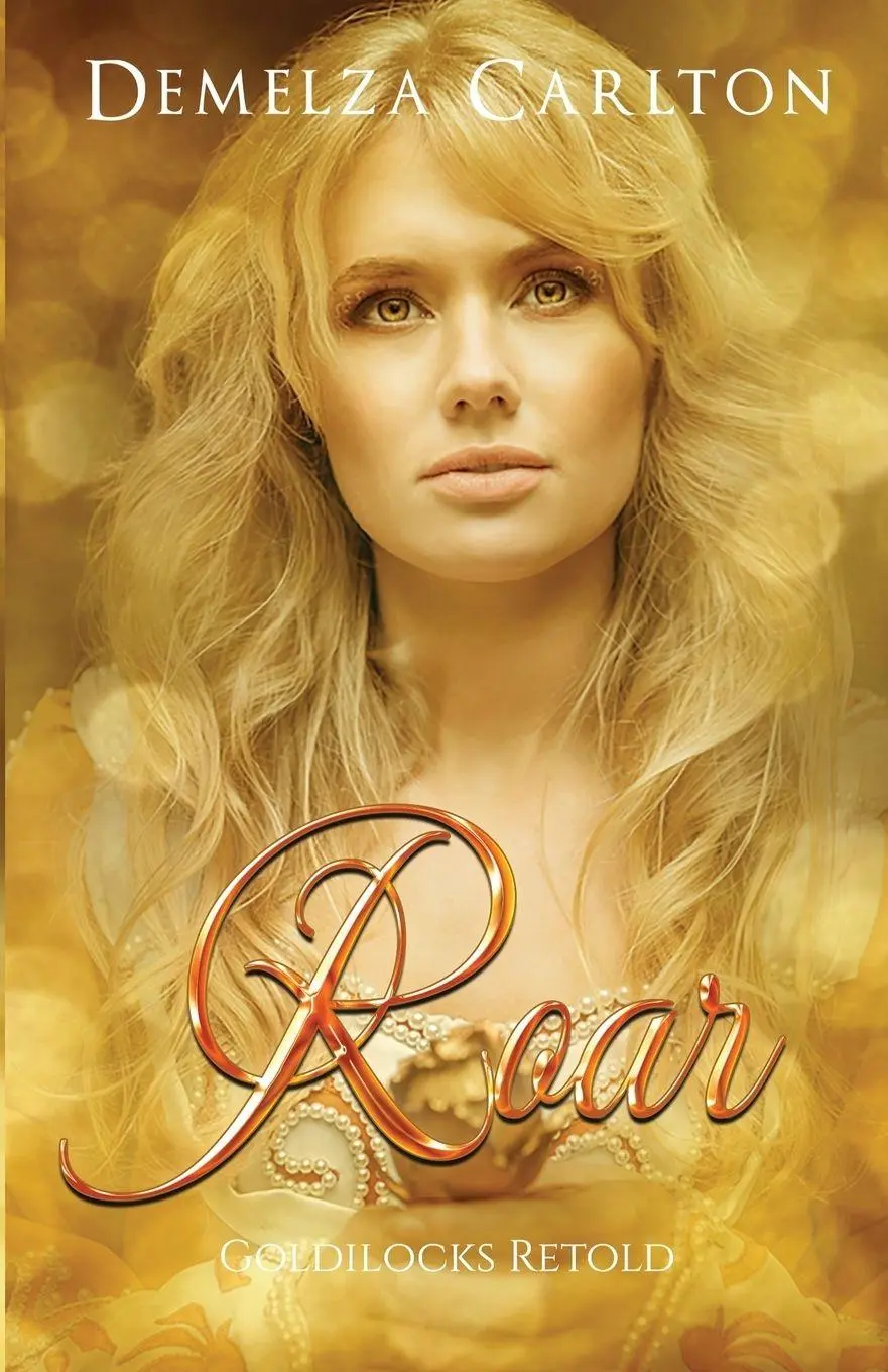 Cover: 9781925799163 | Roar | Goldilocks Retold | Demelza Carlton | Taschenbuch | Englisch