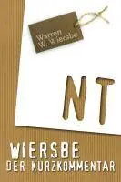 Cover: 9783894369163 | Wiersbe Kurzkommentar zum Neuen Testament | Warren W Wiersbe | Buch