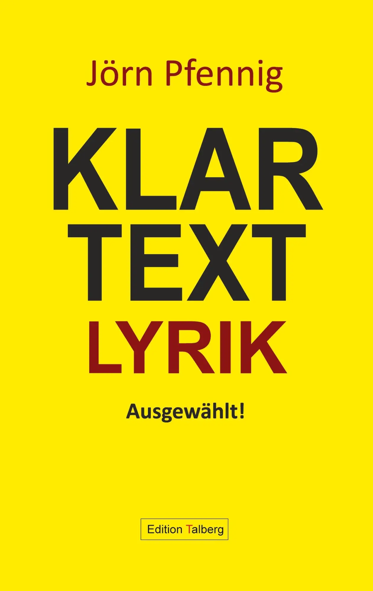 Cover: 9783943869163 | Klartext-Lyrik | Ausgewählt! | Jörn Pfennig | Buch | 80 S. | Deutsch