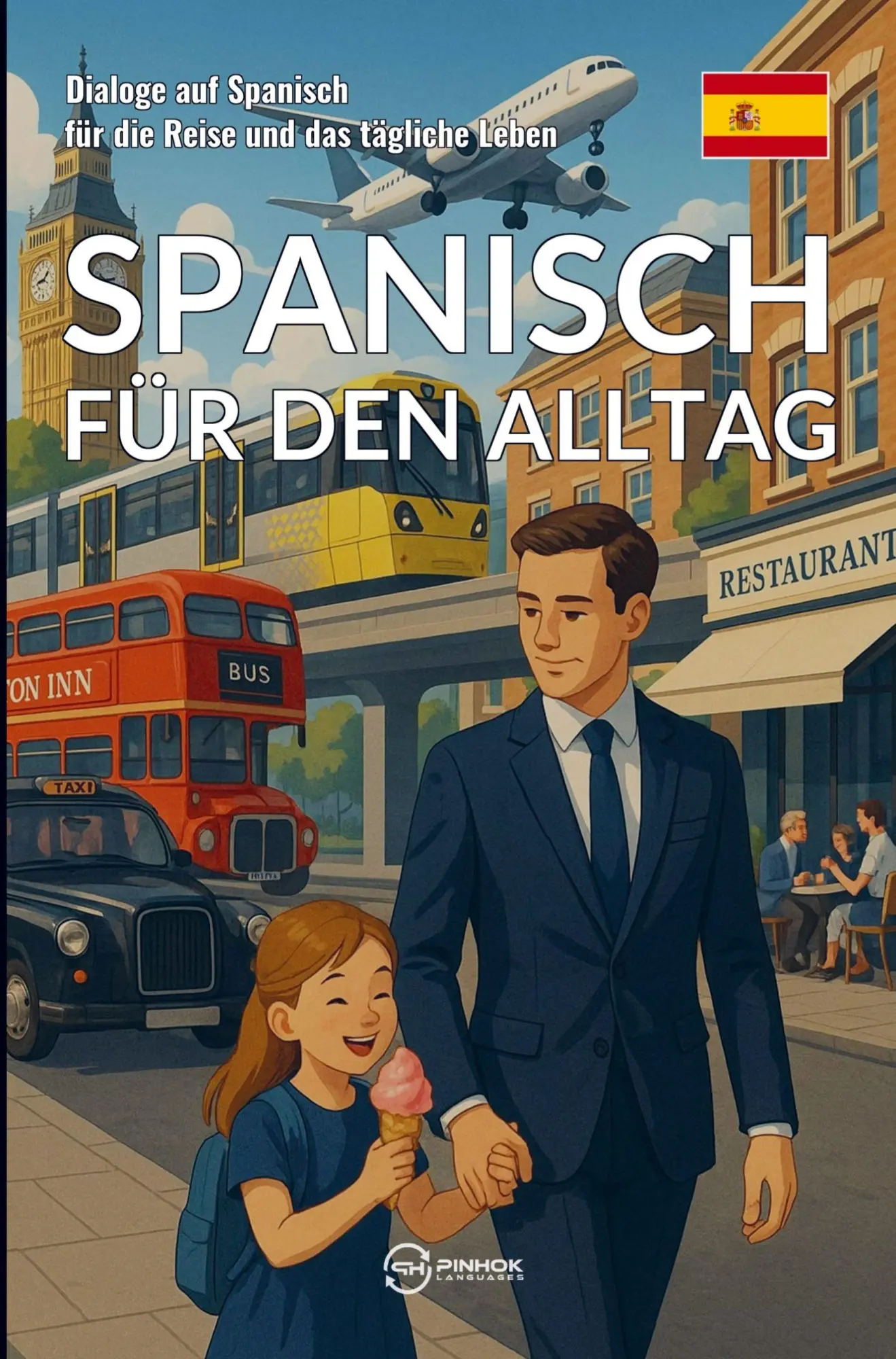 Cover: 9789403859163 | Spanisch für den Alltag | Pinhok Languages | Taschenbuch | 84 S.