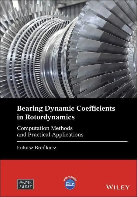 Cover: 9781119759263 | Bearing Dynamic Coefficients in Rotordynamics | Lukasz Brenkacz | Buch