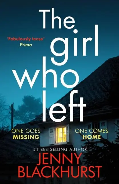 Cover: 9781800329263 | The Girl Who Left | 'A fabulously tense thriller' Prima | Blackhurst