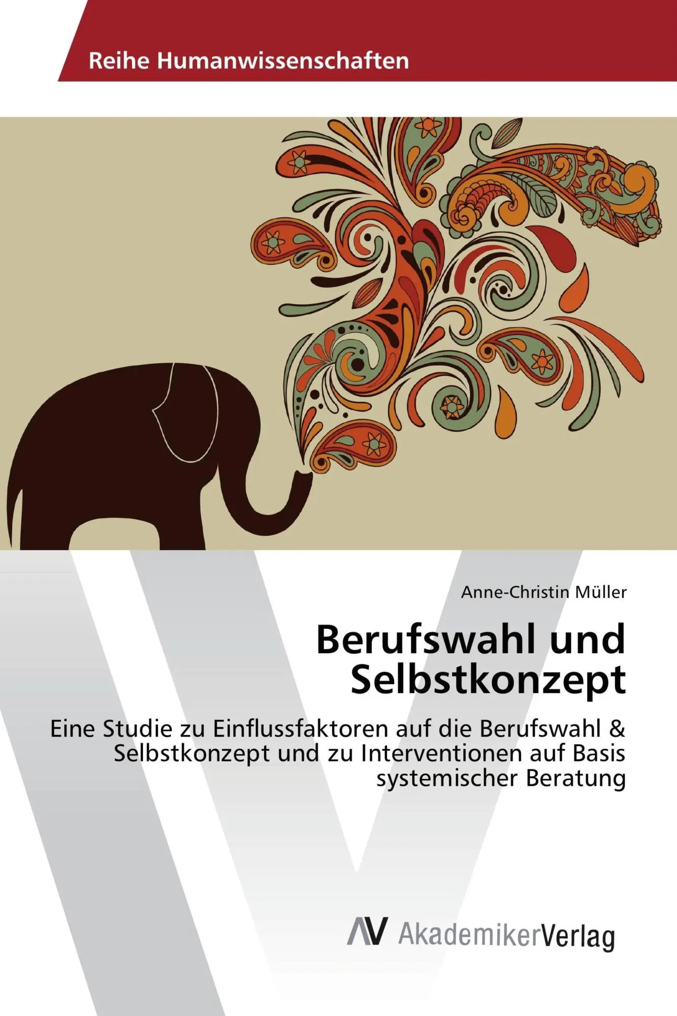 Cover: 9783639479263 | Berufswahl und Selbstkonzept | Anne-Christin Müller | Taschenbuch