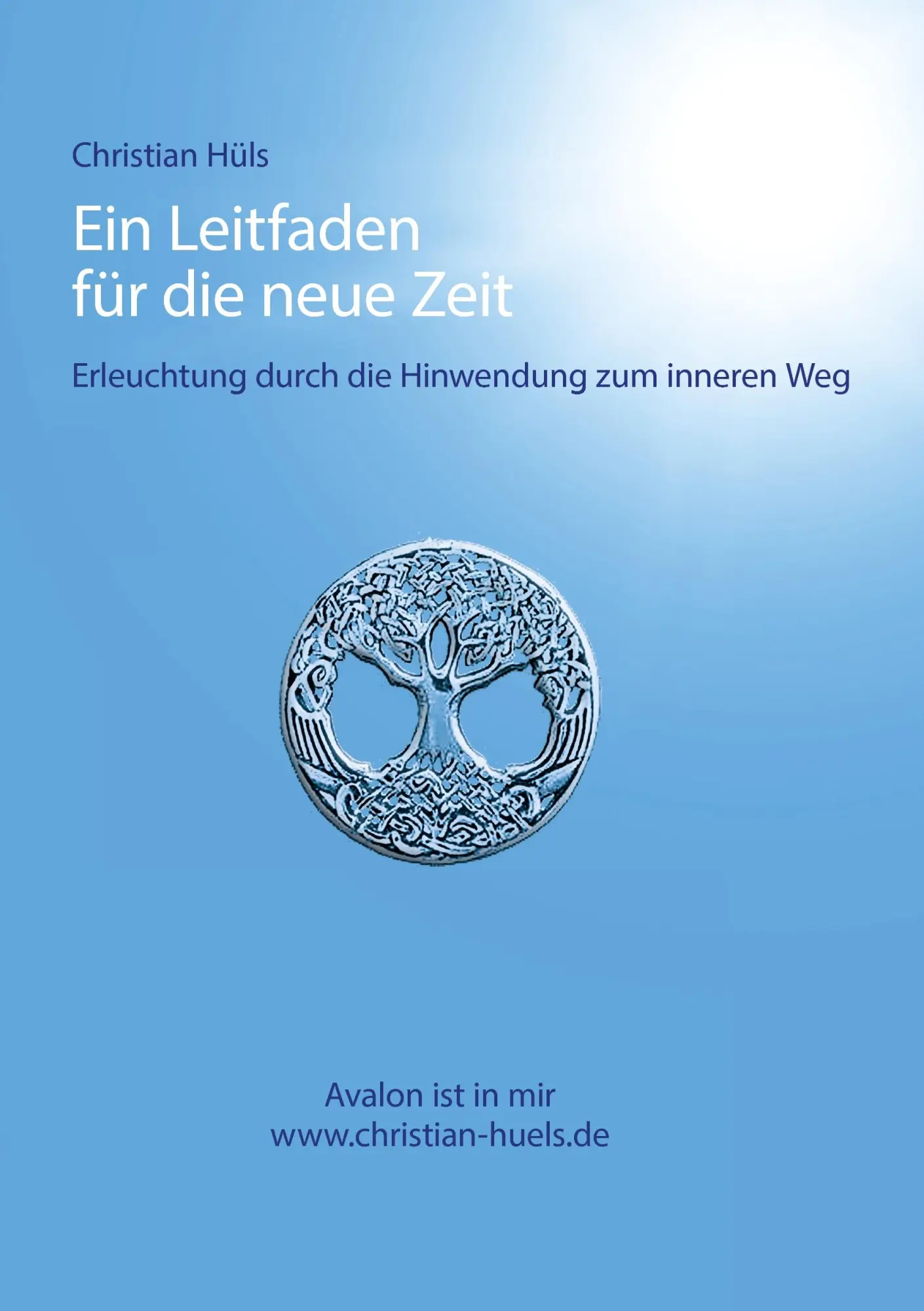 Cover: 9783735719263 | Ein Leitfaden für die neue Zeit | Christian Hüls | Taschenbuch | 2014