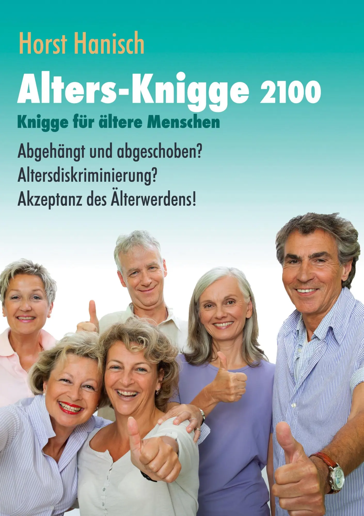 Cover: 9783757809263 | Alters-Knigge 2100 | Horst Hanisch | Taschenbuch | 152 S. | Deutsch