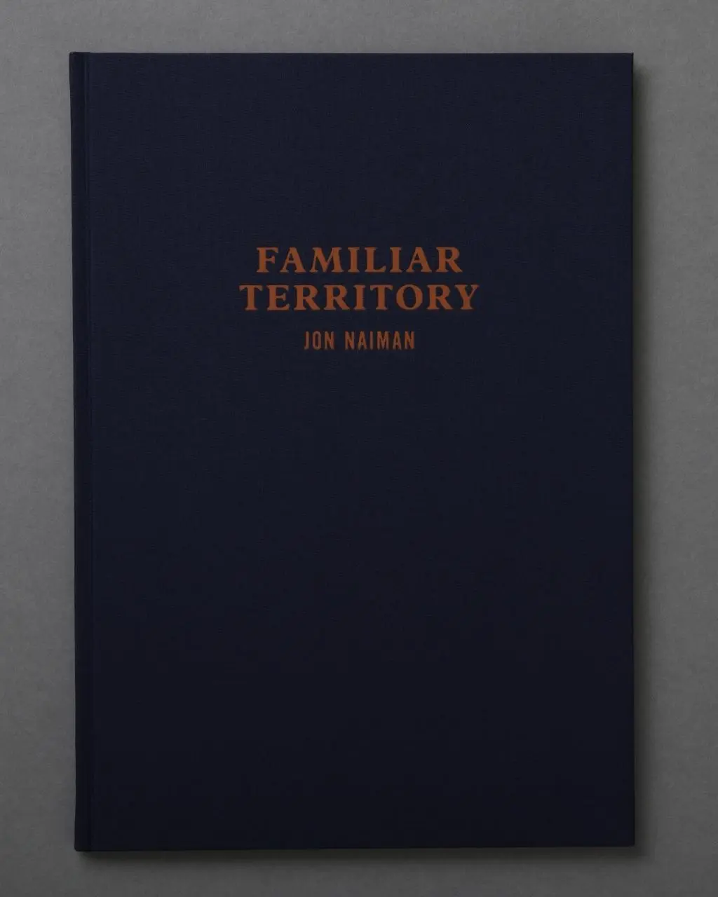 Cover: 9783905929263 | Familiar Territory | Jon Naiman | Buch | 60 S. | Englisch | 2012