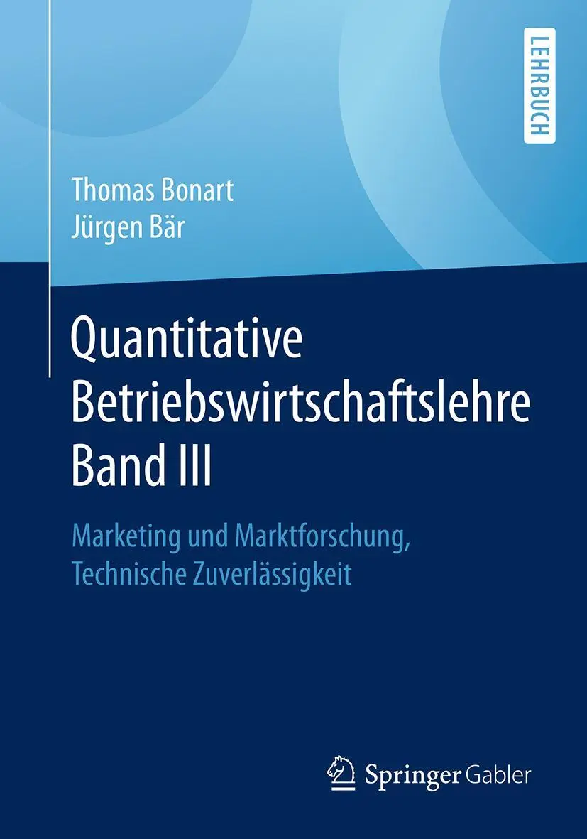 Cover: 9783658279363 | Quantitative Betriebswirtschaftslehre Band III | Jürgen Bär (u. a.)