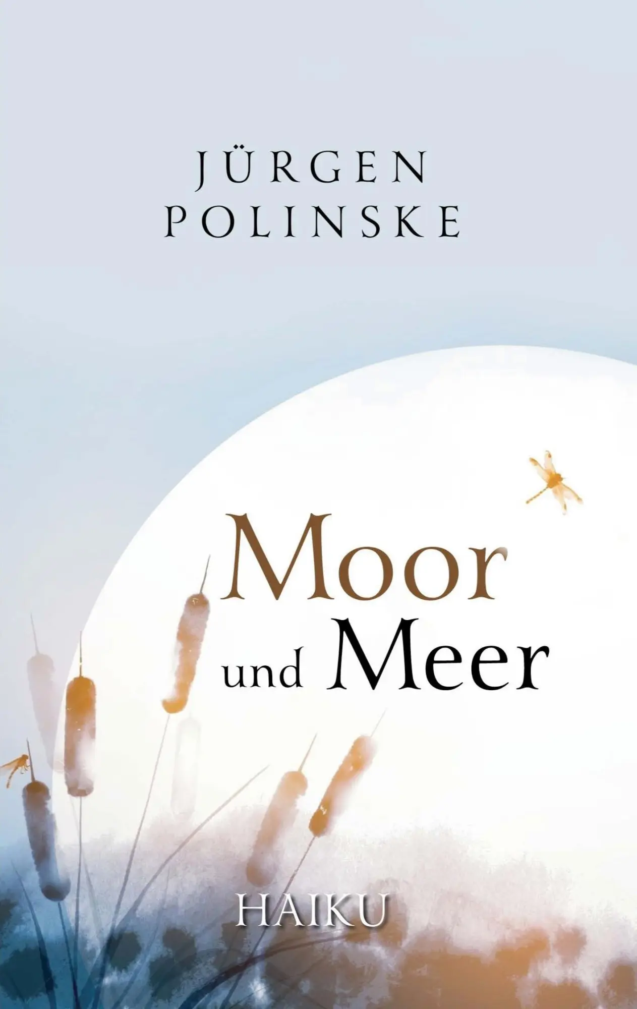 Cover: 9783949029363 | Moor und Meer | Haiku | Jürgen Polinske | Taschenbuch | Paperback