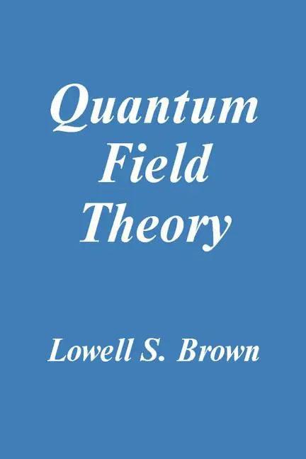 Cover: 9780521469463 | Quantum Field Theory | Lowell S. Brown (u. a.) | Taschenbuch | 2001