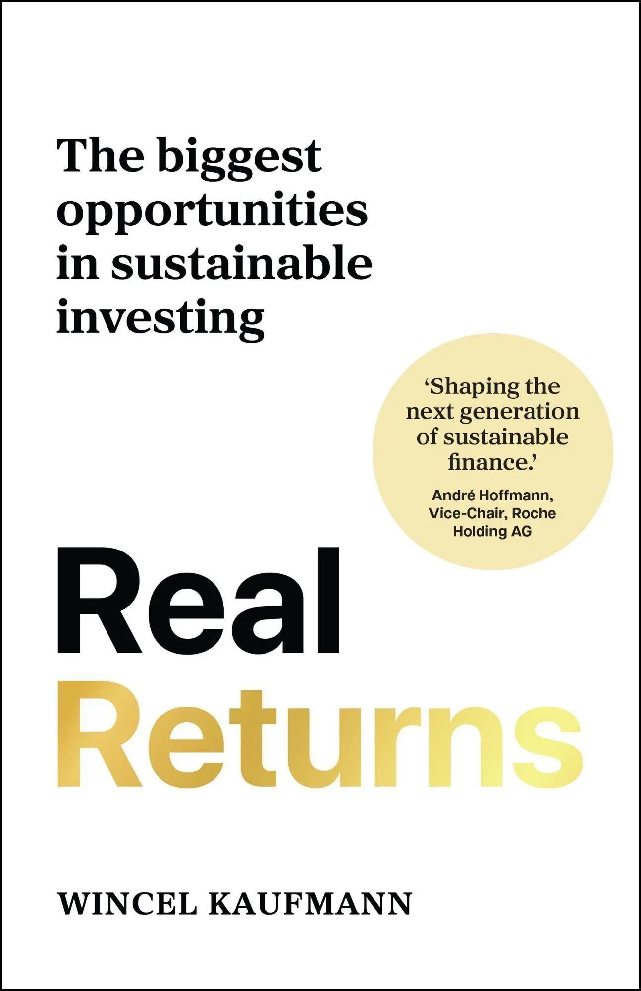 Cover: 9781788609463 | Real Returns | The biggest opportunities in sustainable investing