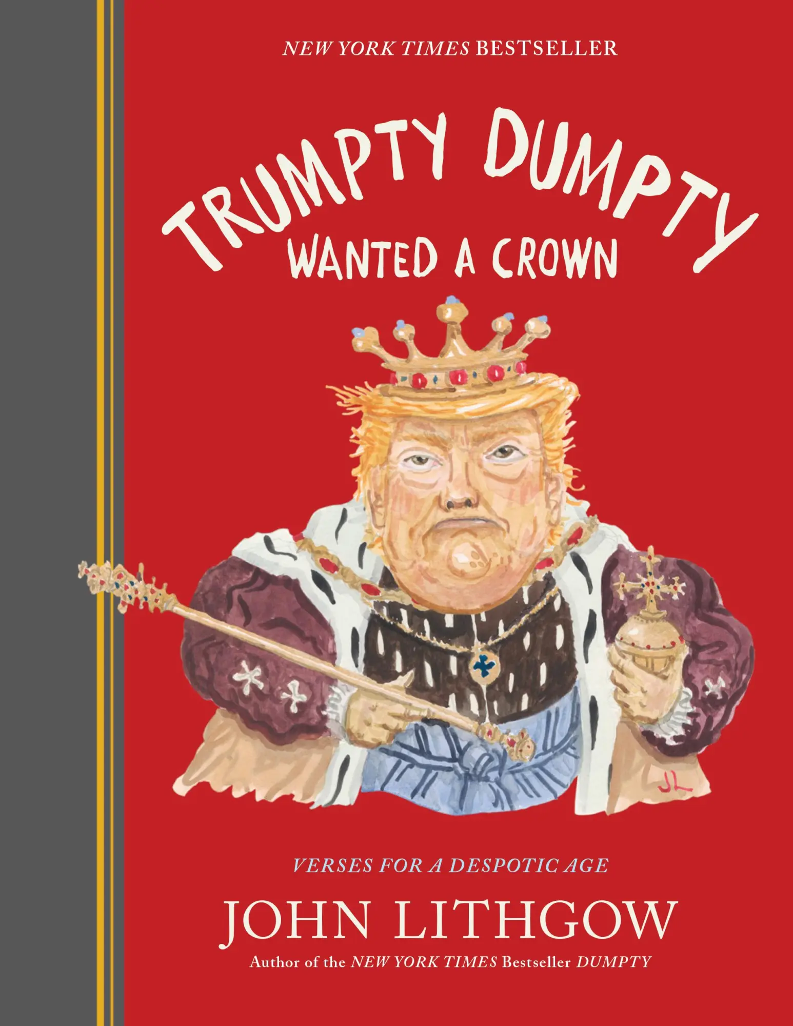 Cover: 9781797209463 | Trumpty Dumpty Wanted a Crown | Verses for a Despotic Age | Lithgow