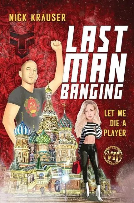 Cover: 9781916479463 | Last Man Banging | Hardcover | Nick Krauser | Buch | Gebunden | 2019