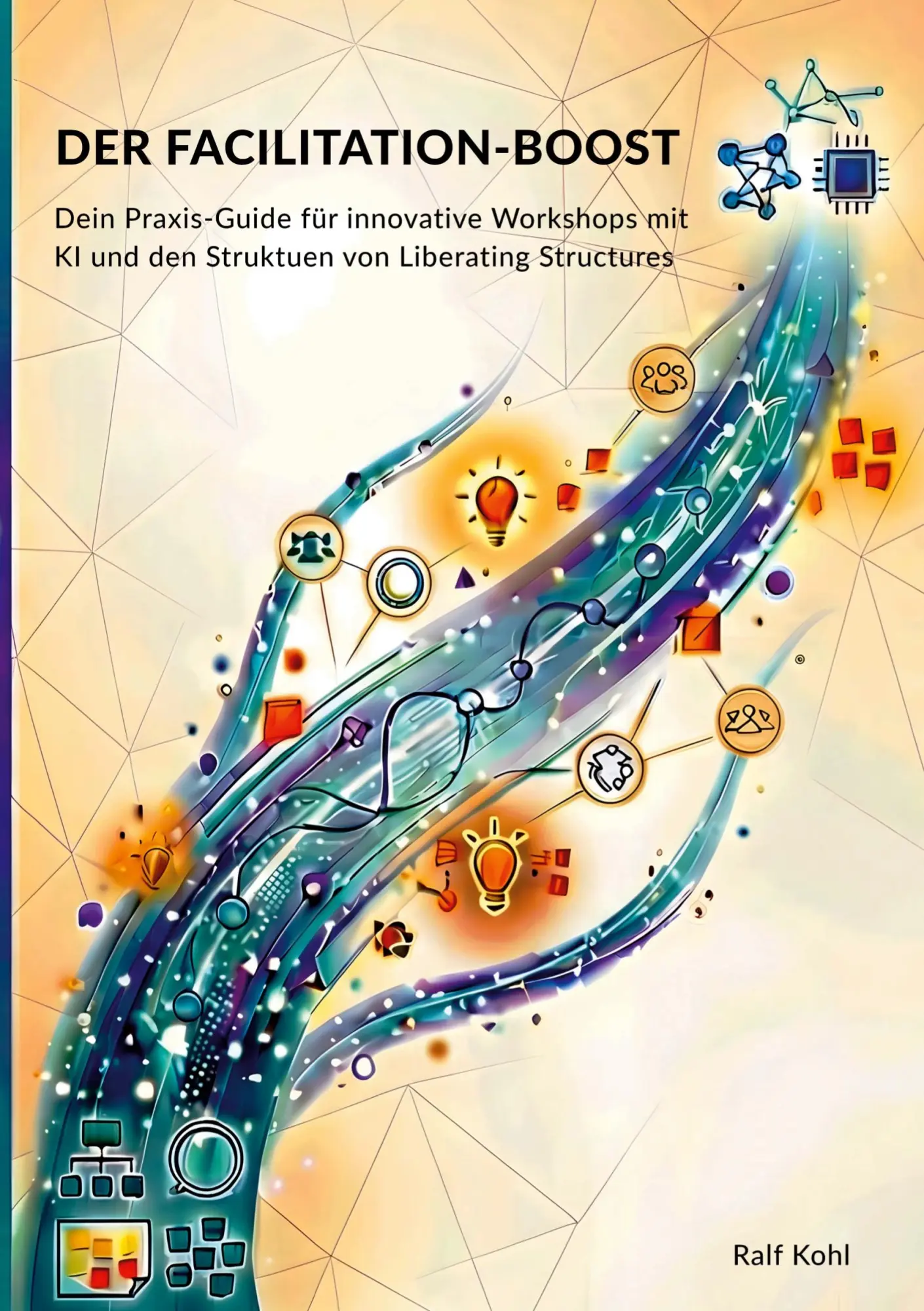 Cover: 9783695729463 | Der Facilitation-Boost | Ralf Kohl | Taschenbuch | 240 S. | Deutsch