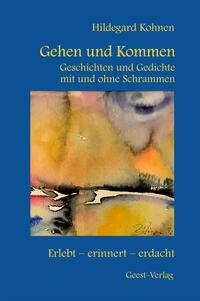 Cover: 9783866859463 | Gehen und Kommen | Geschichten und Gedichte mit und ohne Schrammen
