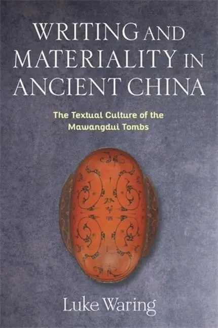 Cover: 9780231219563 | Writing and Materiality in Ancient China | Luke Waring | Buch | 2025