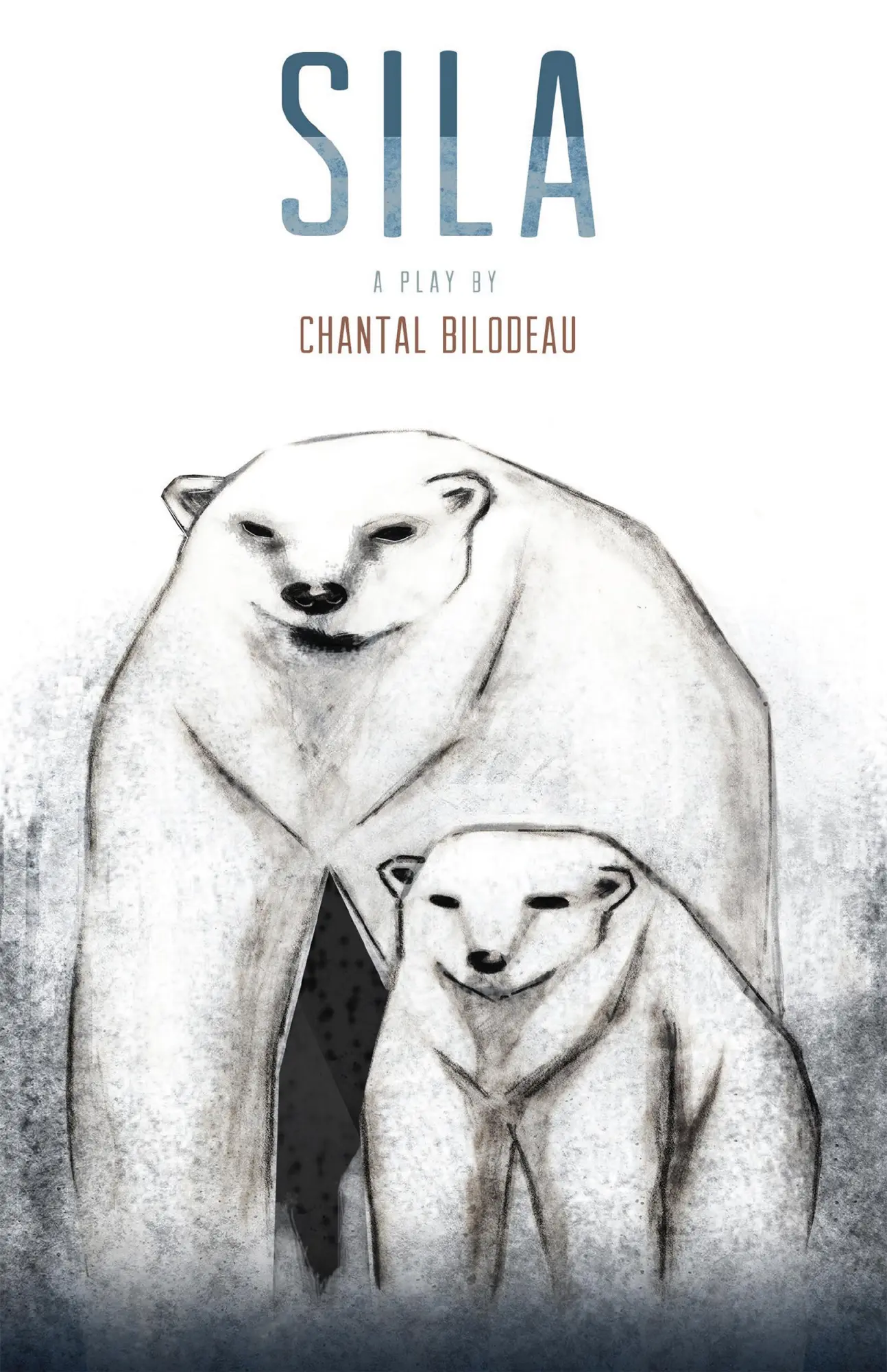 Cover: 9780889229563 | Sila | The First Play in the Arctic Cycle | Chantal Bilodeau | Buch