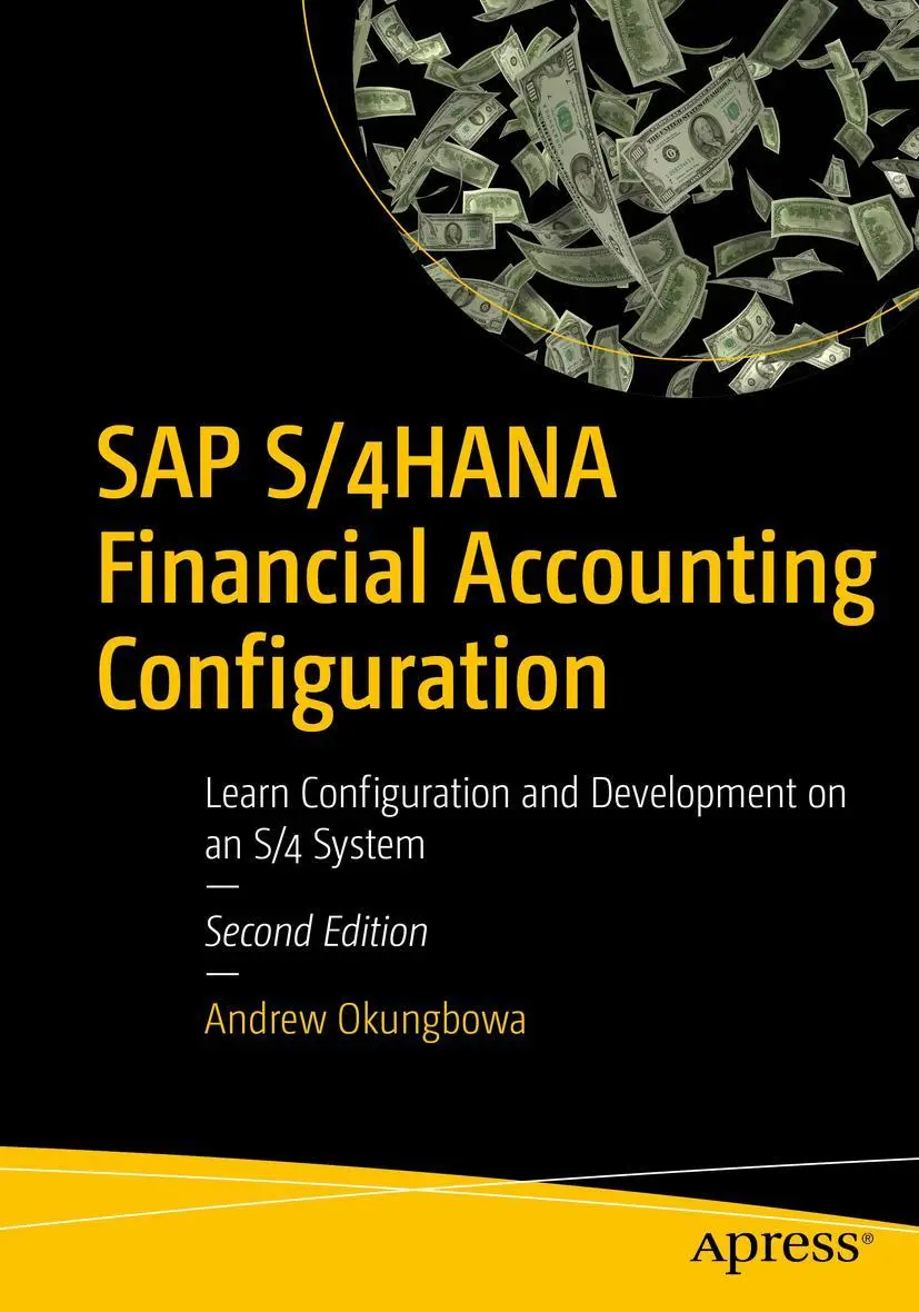 Cover: 9781484289563 | SAP S/4HANA Financial Accounting Configuration | Andrew Okungbowa