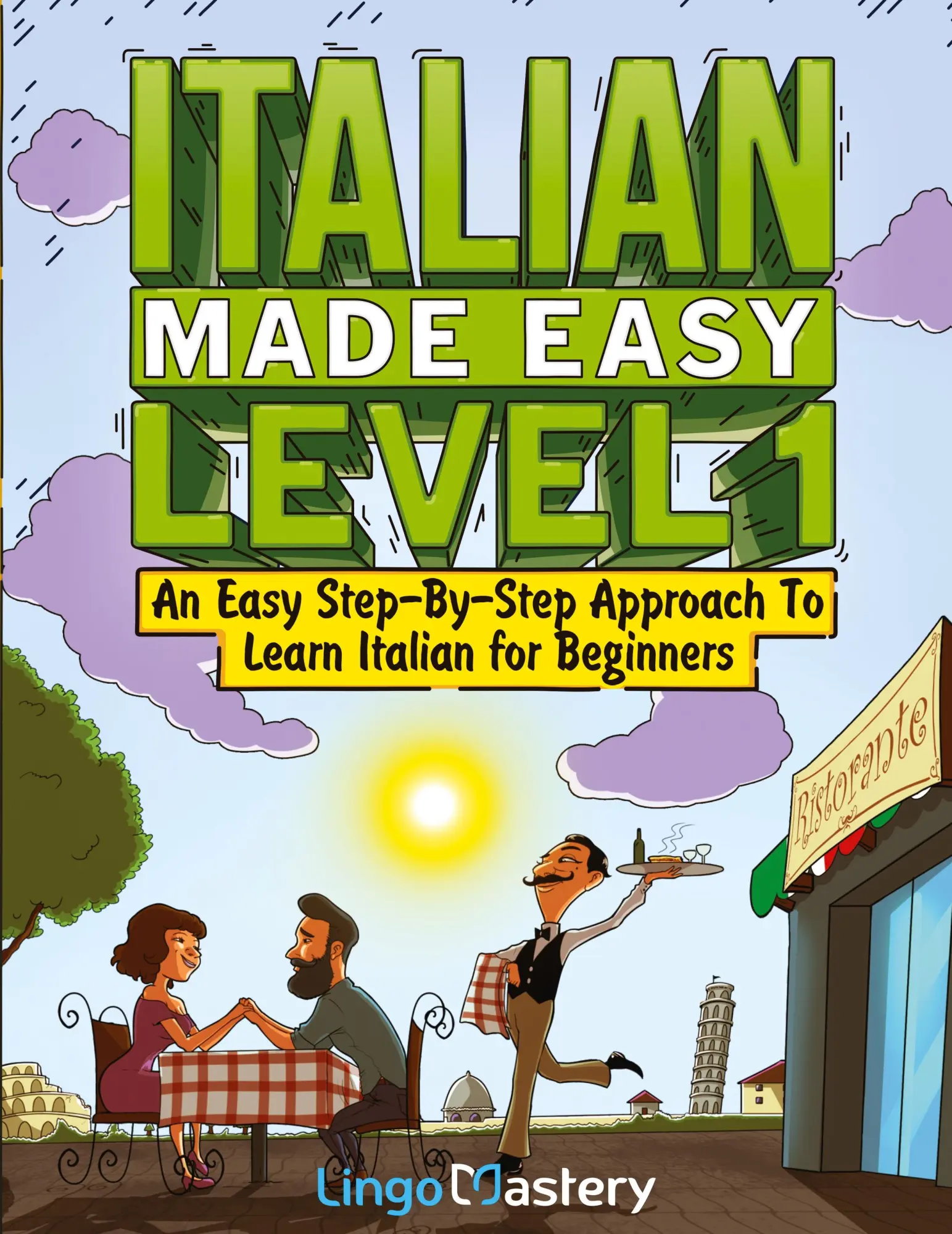 Cover: 9781951949563 | Italian Made Easy Level 1 | Lingo Mastery | Taschenbuch | Englisch