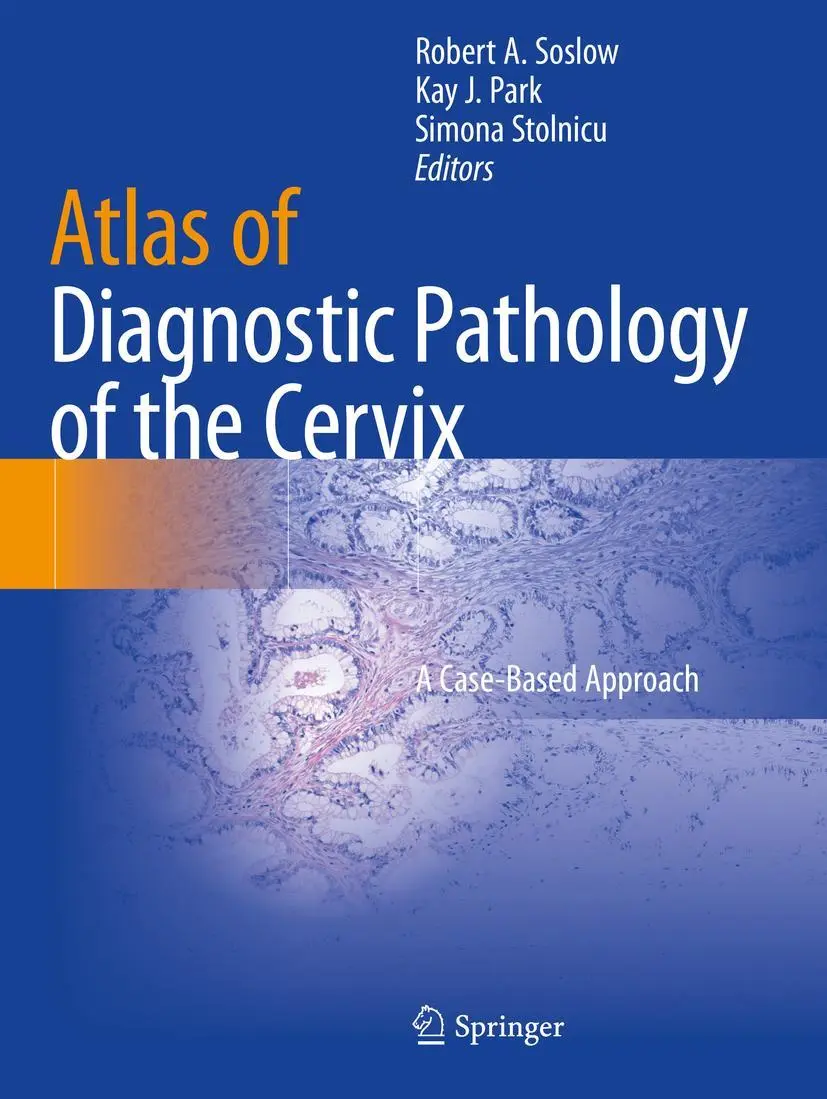 Cover: 9783030499563 | Atlas of Diagnostic Pathology of the Cervix | A Case-Based Approach
