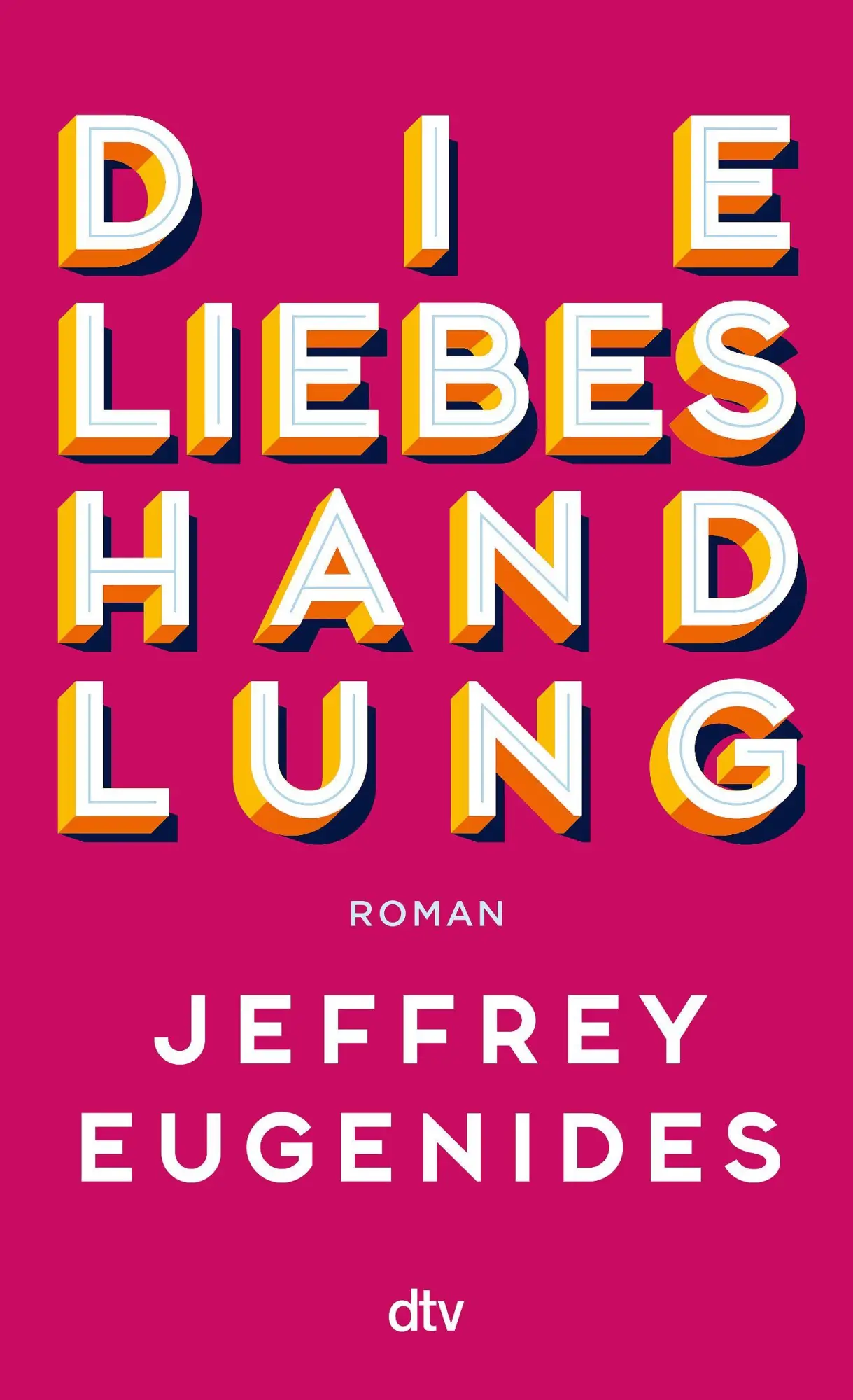 Cover: 9783423149563 | Die Liebeshandlung | Roman | Jeffrey Eugenides | Taschenbuch | 624 S.