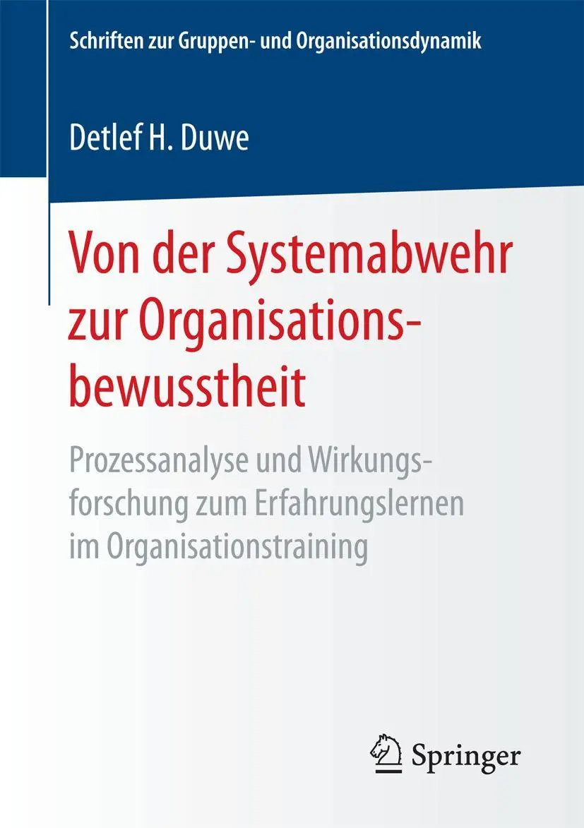 Cover: 9783658189563 | Von der Systemabwehr zur Organisationsbewusstheit | Detlef H. Duwe