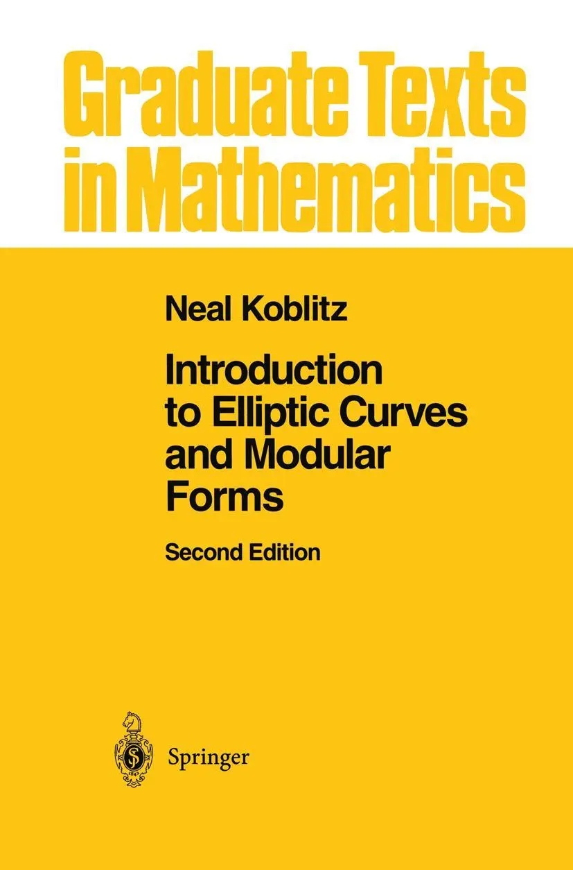 Cover: 9780387979663 | Introduction to Elliptic Curves and Modular Forms | Neal I. Koblitz Cover: 9780387979663 | Introduction to Elliptic Curves and Modular Forms | Neal I. Koblitz