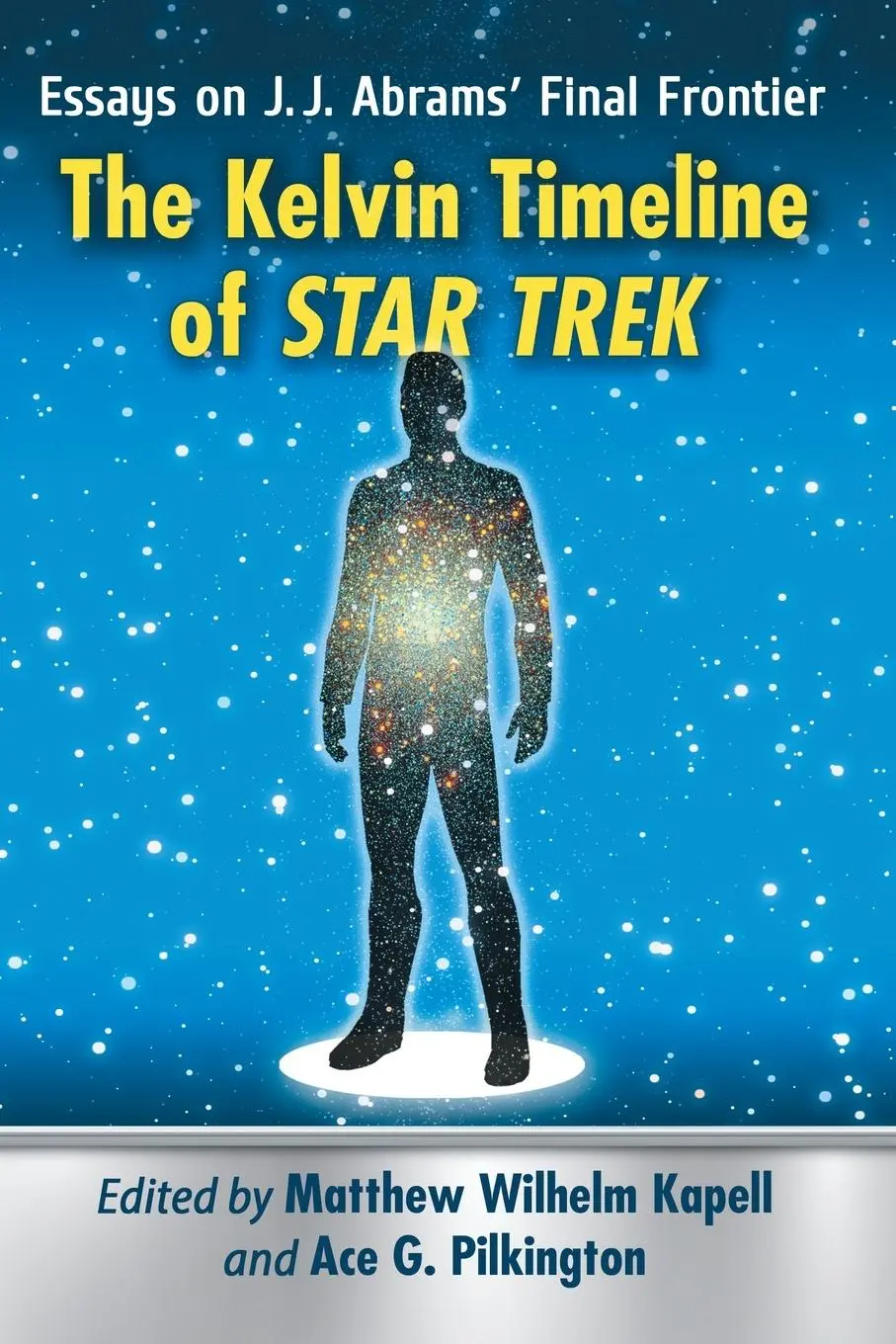 Cover: 9781476669663 | The Kelvin Timeline of Star Trek | Matthew Wilhelm Kapell (u. a.)