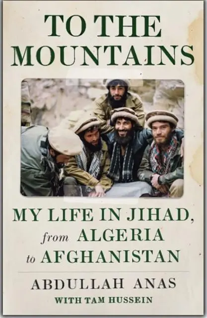 Cover: 9781787389663 | To the Mountains | My Life in Jihad, from Algeria to Afghanistan