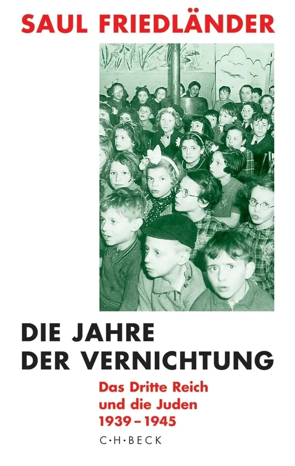 Cover: 9783406549663 | Die Jahre der Vernichtung 1939-1945 | Saul Friedländer | Buch | 869 S.