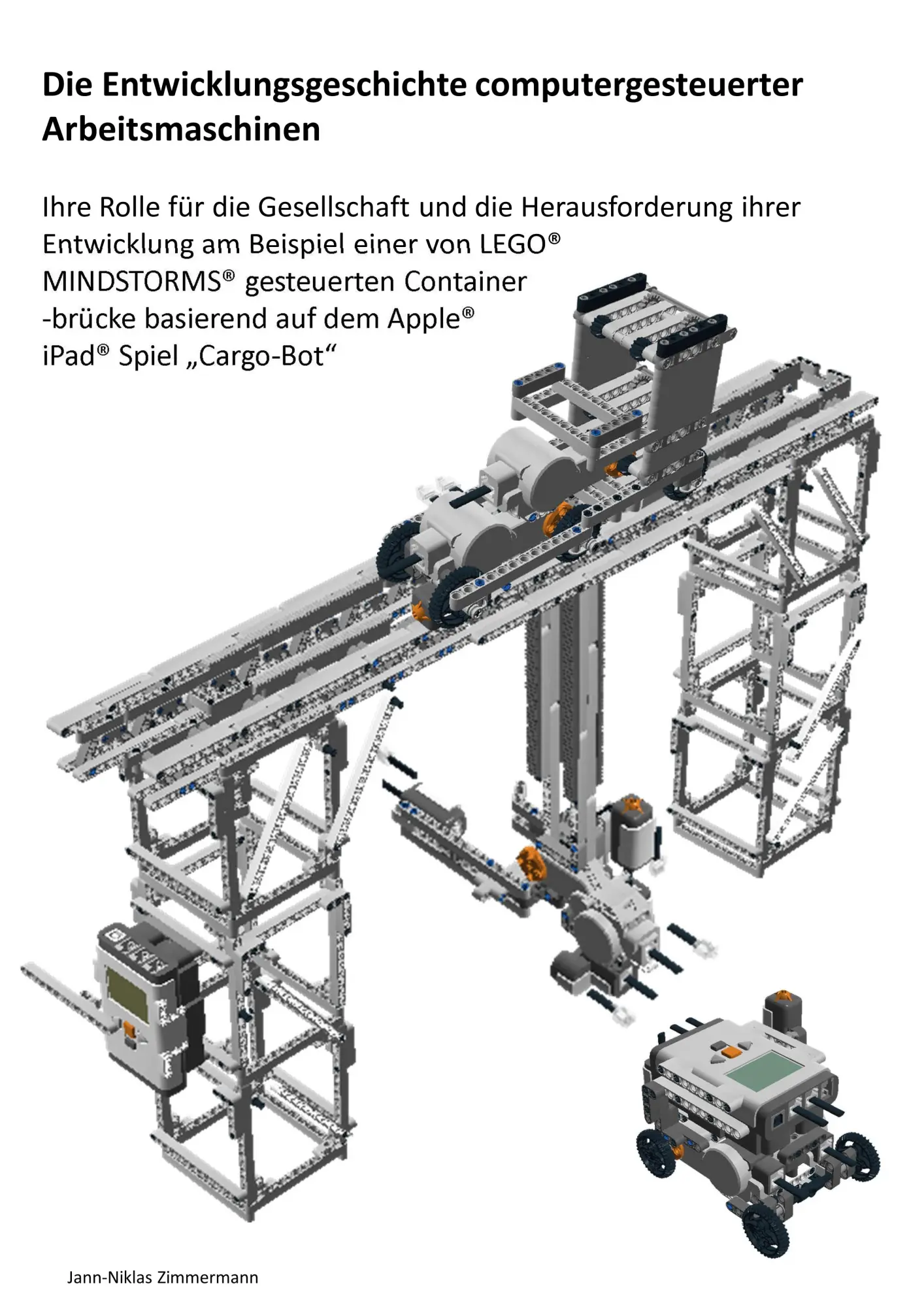 Die Entwicklungsgeschichte computergesteuerter Arbeitsmaschinen: Ihre Rolle für die Gesellschaft und die Herausforderung ihrer Entwicklung am Beispiel ... auf dem Apple iPad Spiel Cargo-Bot